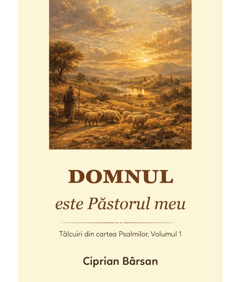 Domnul este Păstorul meu - vol. 1 Domnul este Păstorul meu - vol. 1