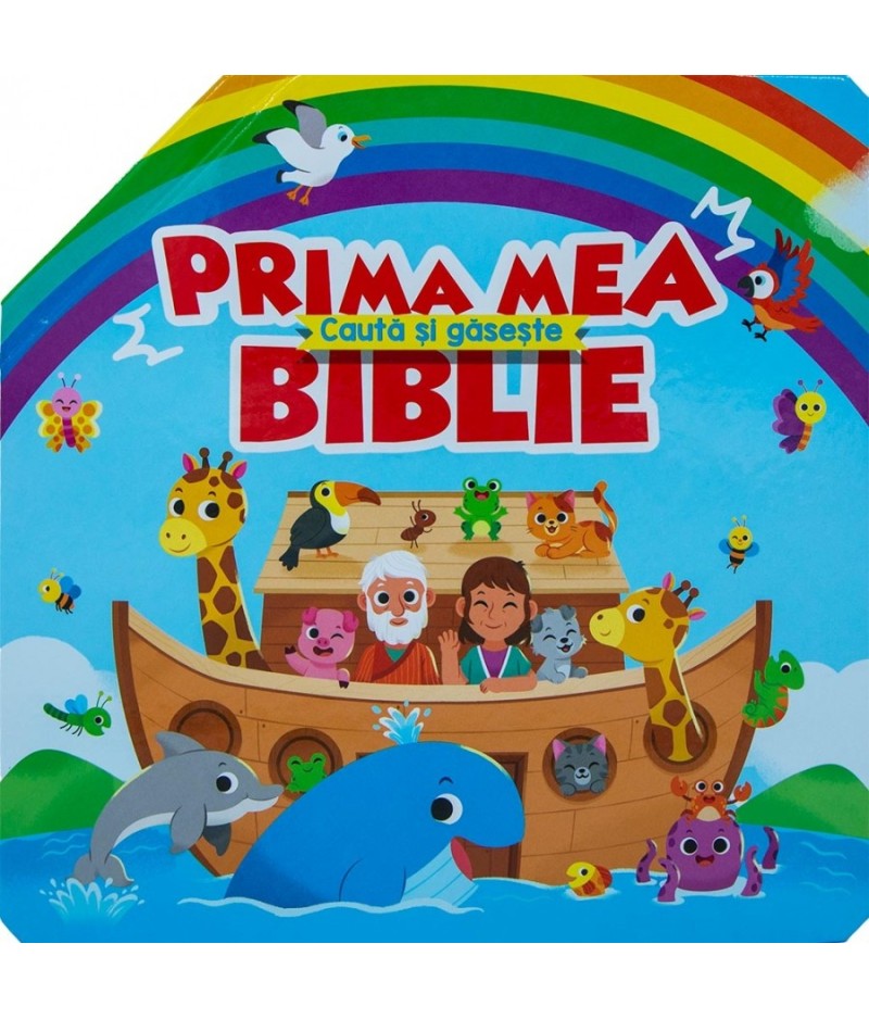Prima mea Biblie. Caută și găsește Prima mea Biblie. Caută și găsește
