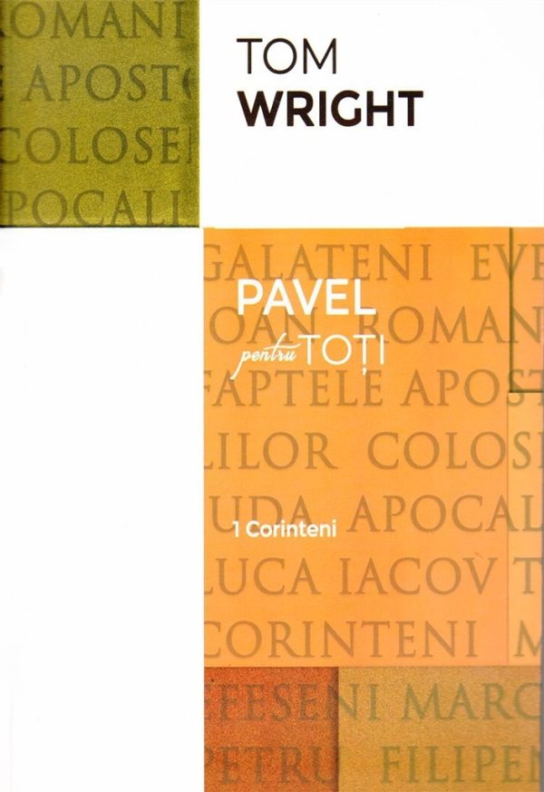 1-cor-pavel-pt-toti Pavel pentru toti - 1 Corinteni