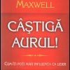 Castiga aurul!