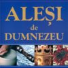 Alesi de Dumnezeu