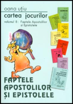 Cartea jocurilor vol. 8 - Faptele Apostolilor si epistolele