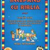 Incepand cu Biblia - Noul Testament