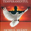 Invingand temperamentul prin Duhul Sfant