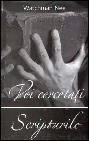 1322559193_cercetati_01_312 Voi cercetati Scripturile