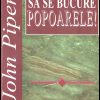 Sa se bucure popoarele!