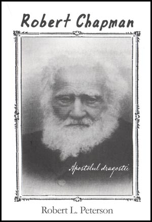 Robert Chapman - apostolul dragostei