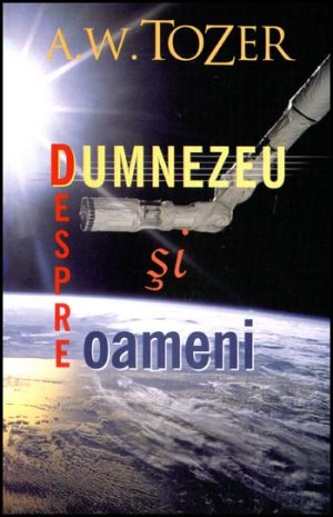 Despre Dumnezeu si oameni