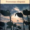 Smerenia, frumusetea sfinteniei