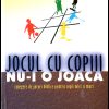 Jocul cu copiii nu-i o joaca vol. 4