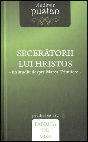 Seceratorii lui Hristos - Un studiu despre Marea Trimitere