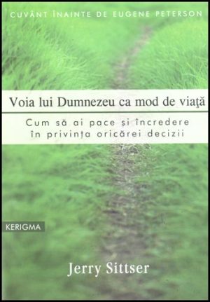 1322663439_voia_lui_dumnezeu1_581 Voia lui Dumnezeu ca mod de viata