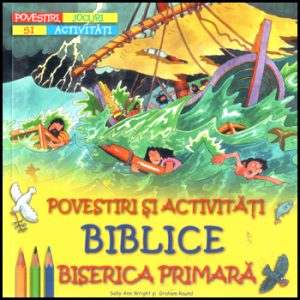1322820086_biblice_01_585 Povestiri si activitati biblice - Biserica primara