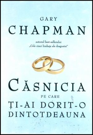 Casnicia pe care ti-ai dorit-o dintotdeauna