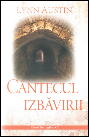 Cantecul izbavirii - Cronicile regilor - vol 2