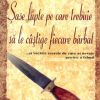 Sase lupte pe care trebuie sa le castige fiecare barbat