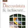 Binecuvantata fii, inchisoare