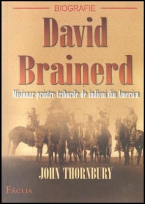 1323772820_brainerd_695 David Brainerd. Misionar printre triburile de indieni din America