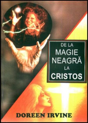 De la magie neagra la Hristos