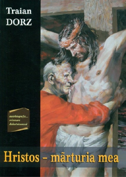 Hristos - marturia mea