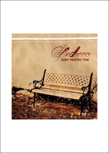 CD Andreea - Cant pentru Tine