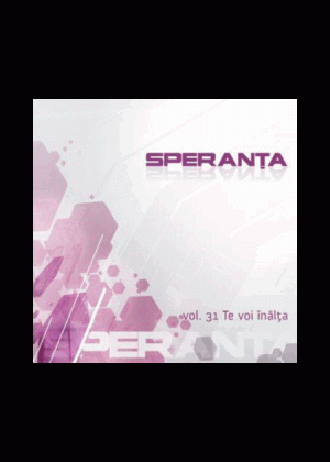 1323968776_speranta31_916 CD Speranta - Te voi inalta, Vol. 31