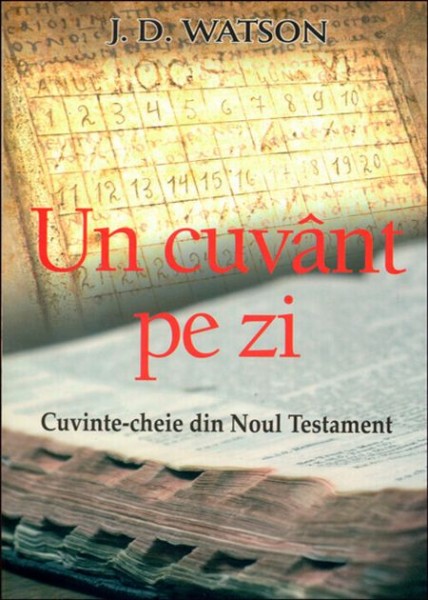 1324033463_un_934.cuvant Un cuvânt pe zi - Cuvinte-cheie din Noul Testament