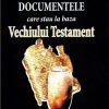 Documentele care stau la baza Vechiului Testament