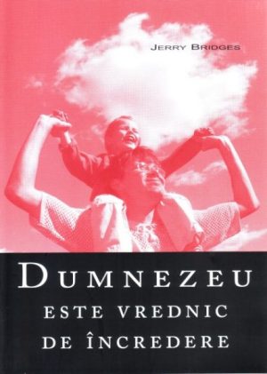 Dumnezeu este vrednic de incredere