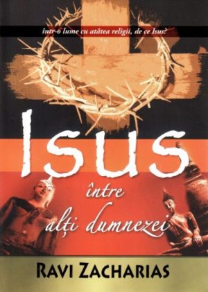 1325260189_isusintrealtidumnezei_1048 Isus intre alti dumnezei