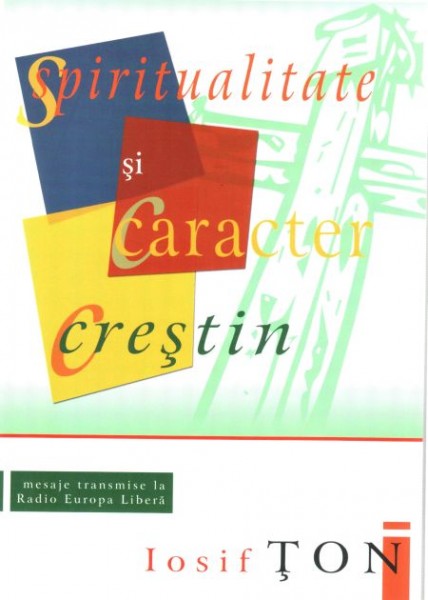 Spiritualitate si caracter crestin