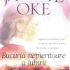 Bucuria nepieritoare a iubirii