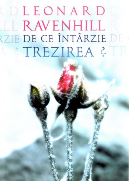 De ce intarzie trezirea?