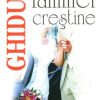 Ghidul familiei crestine