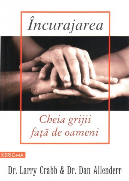 Incurajarea. Cheia grijii fata de oameni
