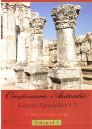 1325877761_crestinismulautenticfapteleapostolilor13_1223 Crestinism autentic. Faptele Apostolilor 1-3