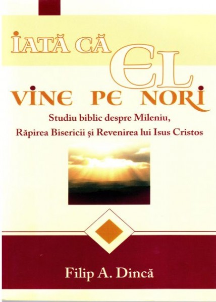 Iata ca El vine pe nori