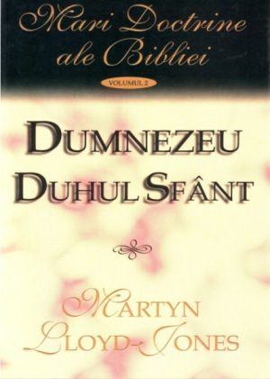 1326742743_maridoctrinealebiblieidumnezeuduhulsfant_1296 Dumnezeu Duhul Sfant
