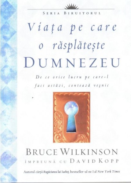 1327413915_viatapecareorasplatestedumnezeu_1371 Viata pe care o rasplateste Dumnezeu