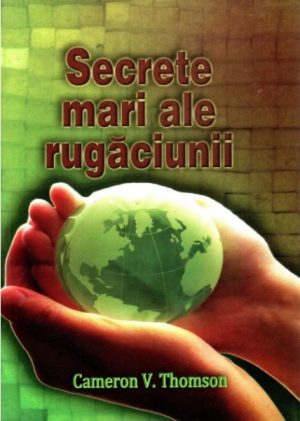 1328135976_secretemarialerugaciunii1_1480 Secrete mari ale rugaciunii