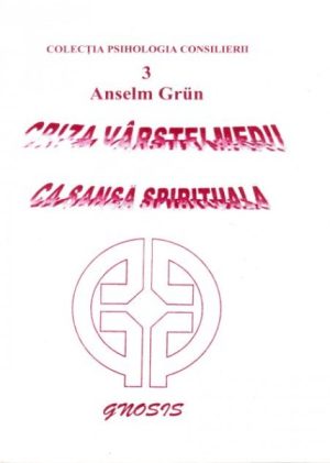 Criza varstei medii ca sansa spirituala