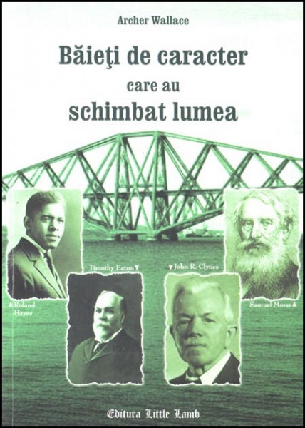 Baieti de caracter care au schimbat lumea