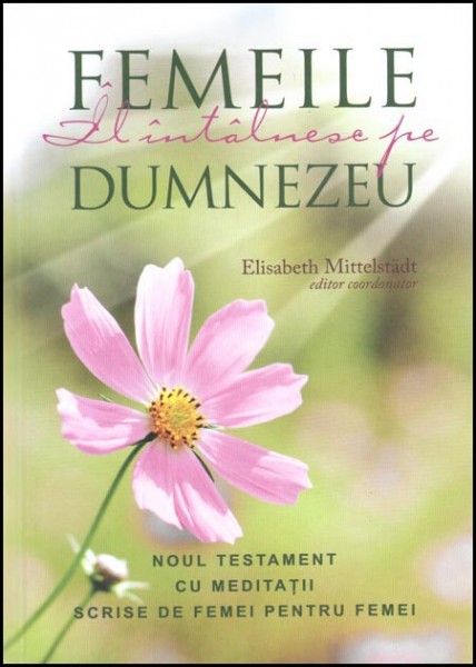 1331142785_photograph1281_1558 Femeile Il intalnesc pe Dumnezeu (ed II)