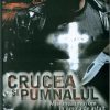 Crucea si pumnalul