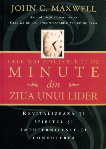 Cele mai eficiente 21 de minute din ziua unui lider