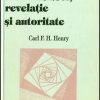 Dumnezeu revelatie si autoritate vol. 2