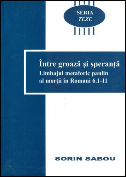 1331638869_scan0024_1593 Intre groaza si speranta - Limbajul metaforic paulin al mortii in Romani 6:1-11