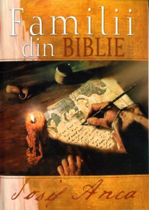1332142714_familiidin21_1612 Familii din Biblie vol. 1