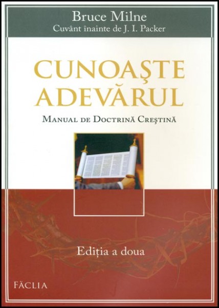 1332162537_cunoaste1_1647 Cunoaște adevărul - Manual de doctrină creștină
