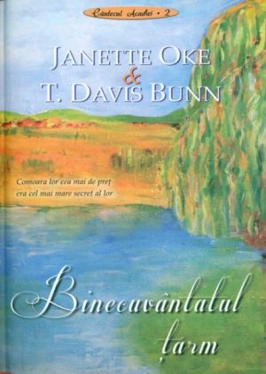 Binecuvantatul tarm - seria Cantecul Acadiei - vol 2